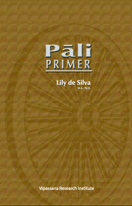 Pāli Primer by Lily de Silva - English